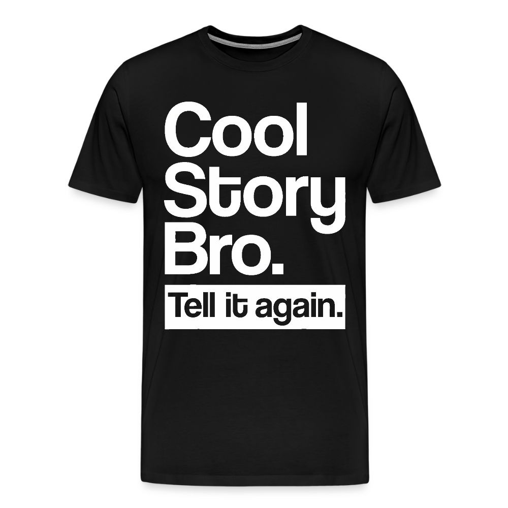 Cool Story Bro - black