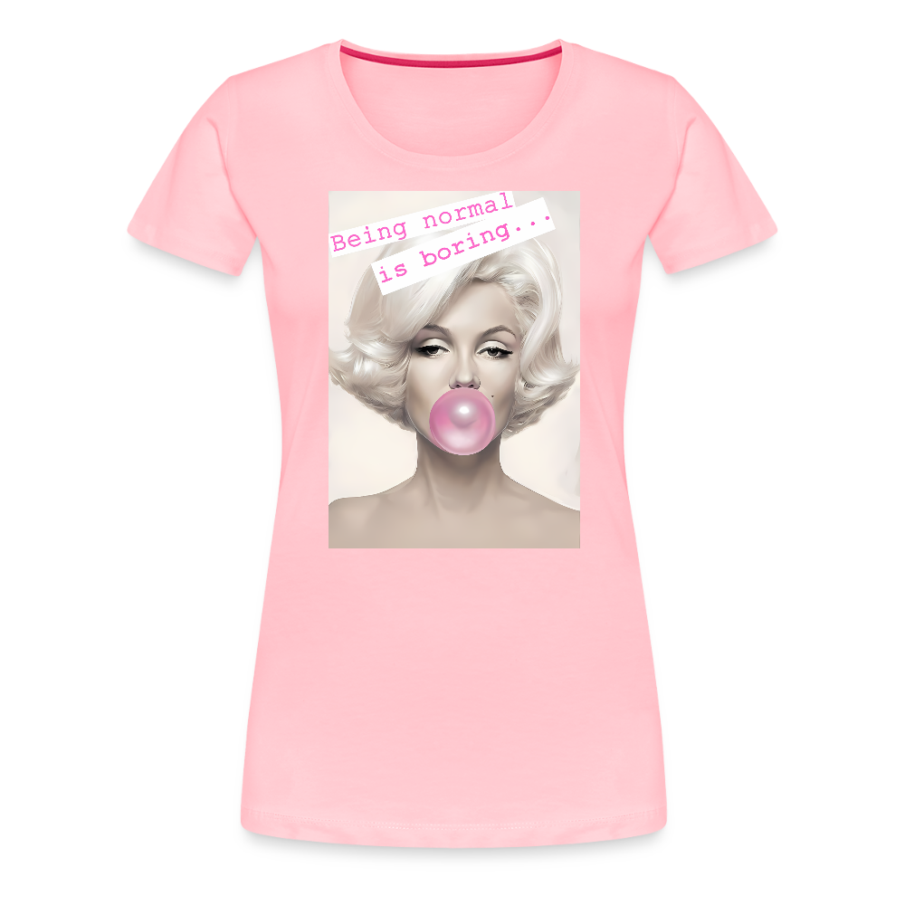 Being Normal is Boring - pink