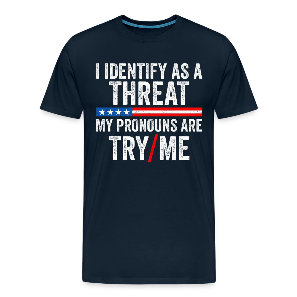 I Identify as a Threat - deep navy