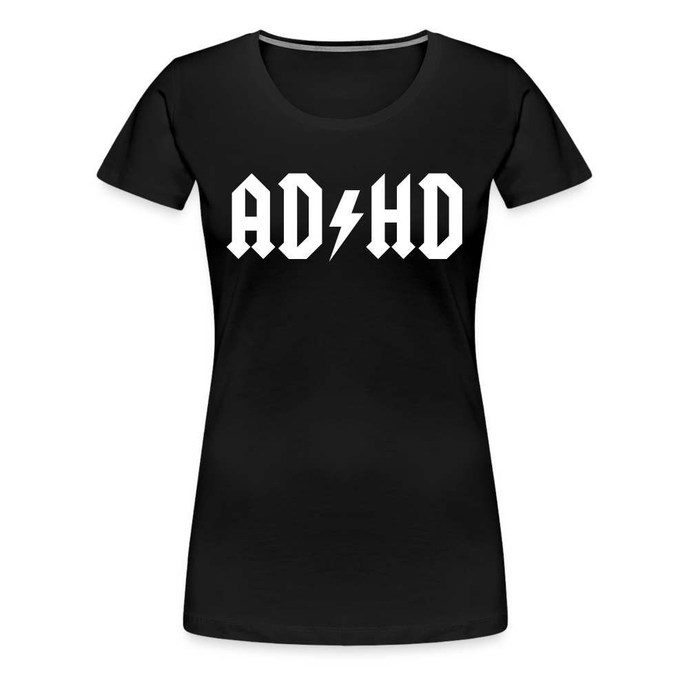 AD/HD - Women’s Premium T-Shirt from fluentclothing.com