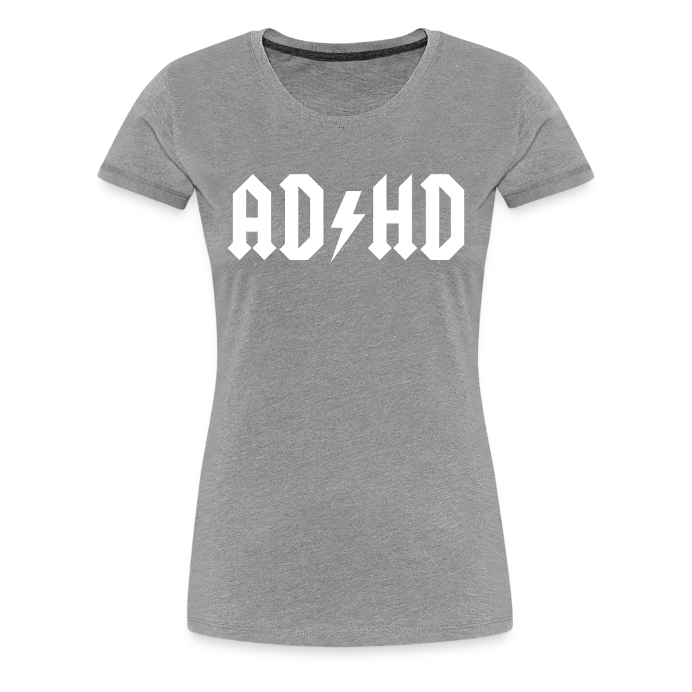 AD/HD - Women’s Premium T-Shirt from fluentclothing.com