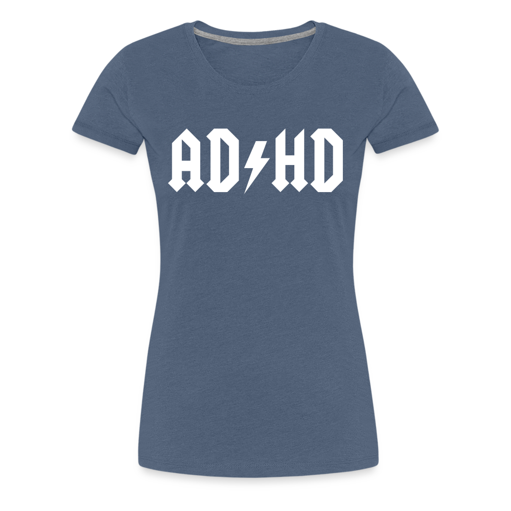 AD/HD - Women’s Premium T-Shirt from fluentclothing.com