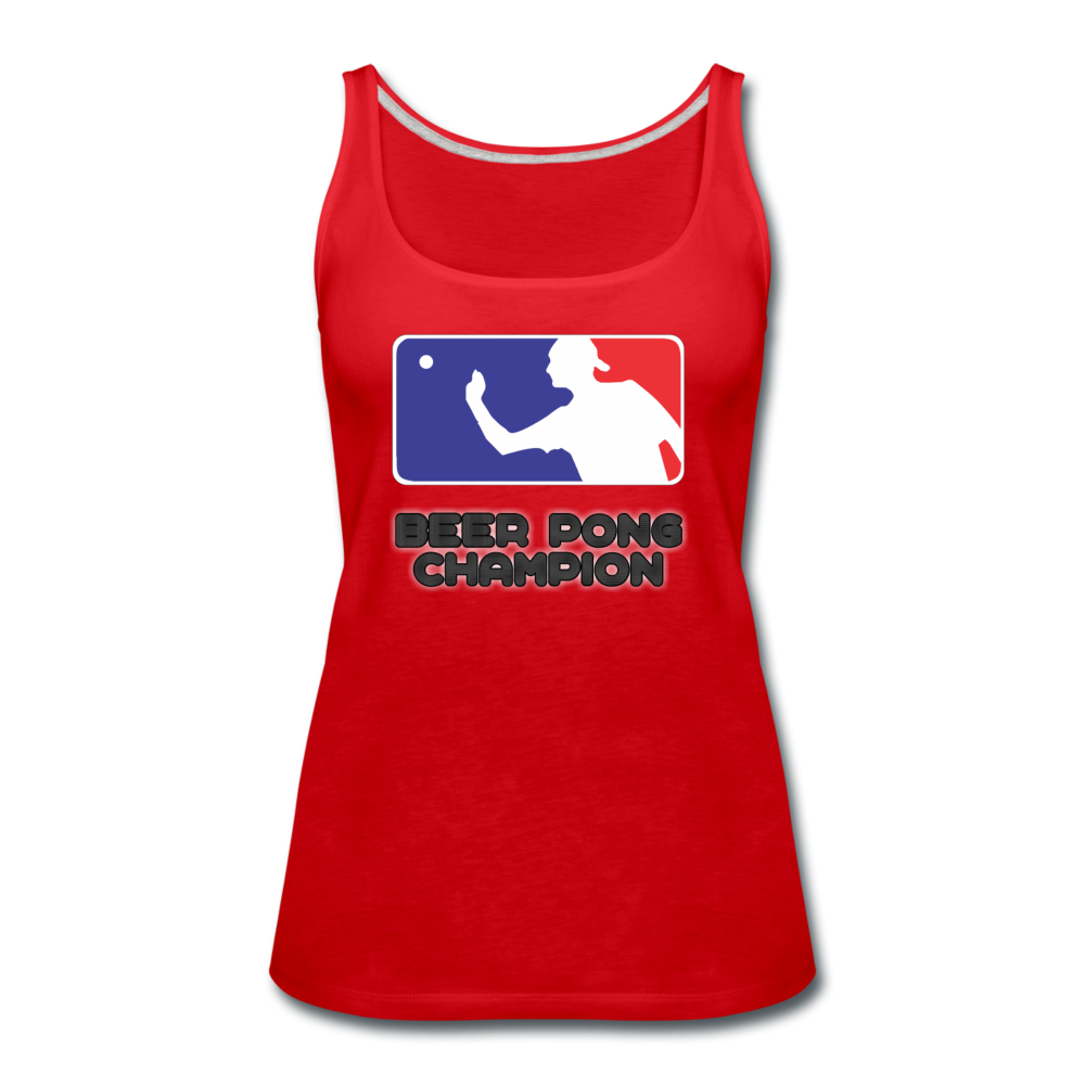 Beer Pong Champion - Women's Premium Tank Top from fluentclothing.com