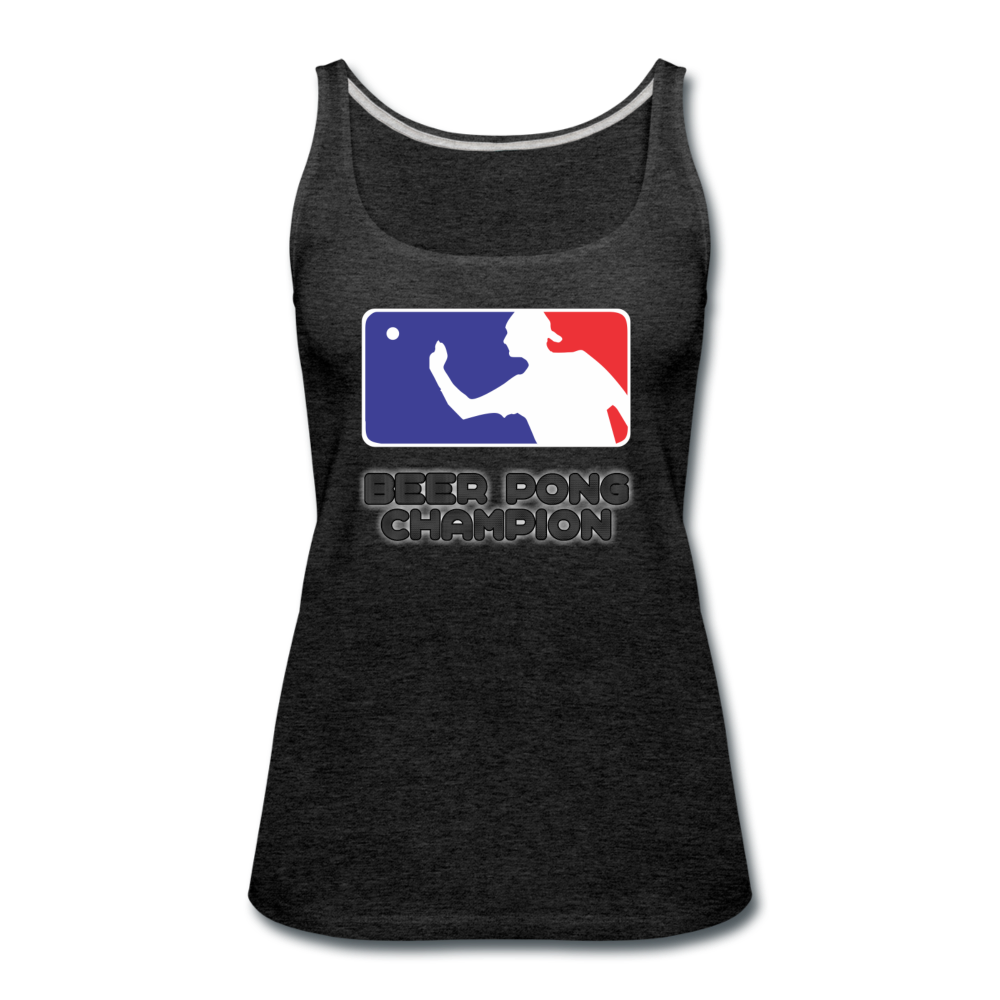Beer Pong Champion - Women's Premium Tank Top from fluentclothing.com