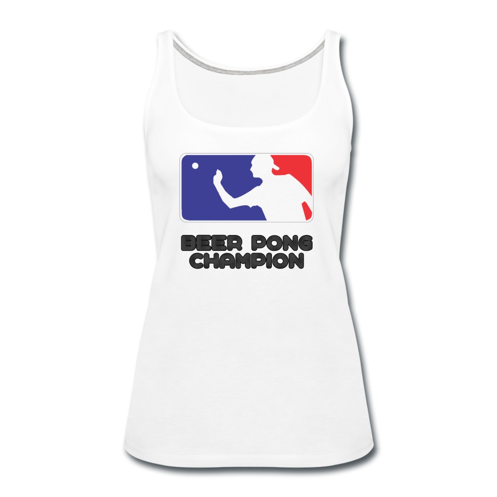 Beer Pong Champion - Women's Premium Tank Top from fluentclothing.com