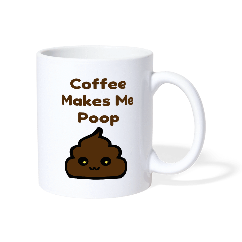 Coffee Makes Me Poop - Coffee/Tea Mug from fluentclothing.com