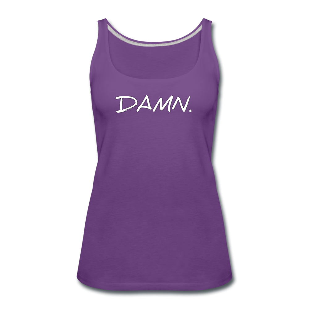 Damn - Women's Premium Tank Top from fluentclothing.com