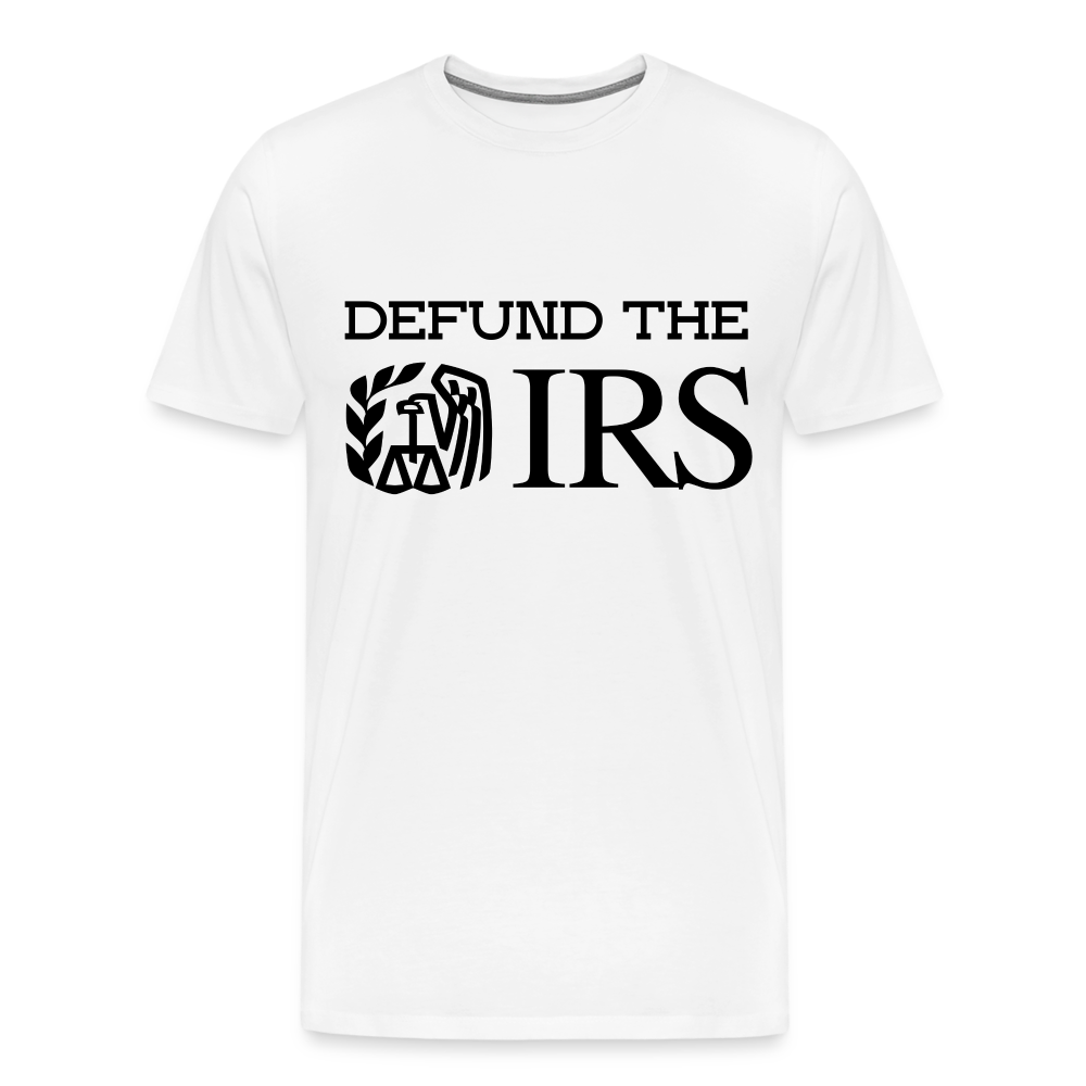 Defund The IRS - Men's Premium T-Shirt from fluentclothing.com