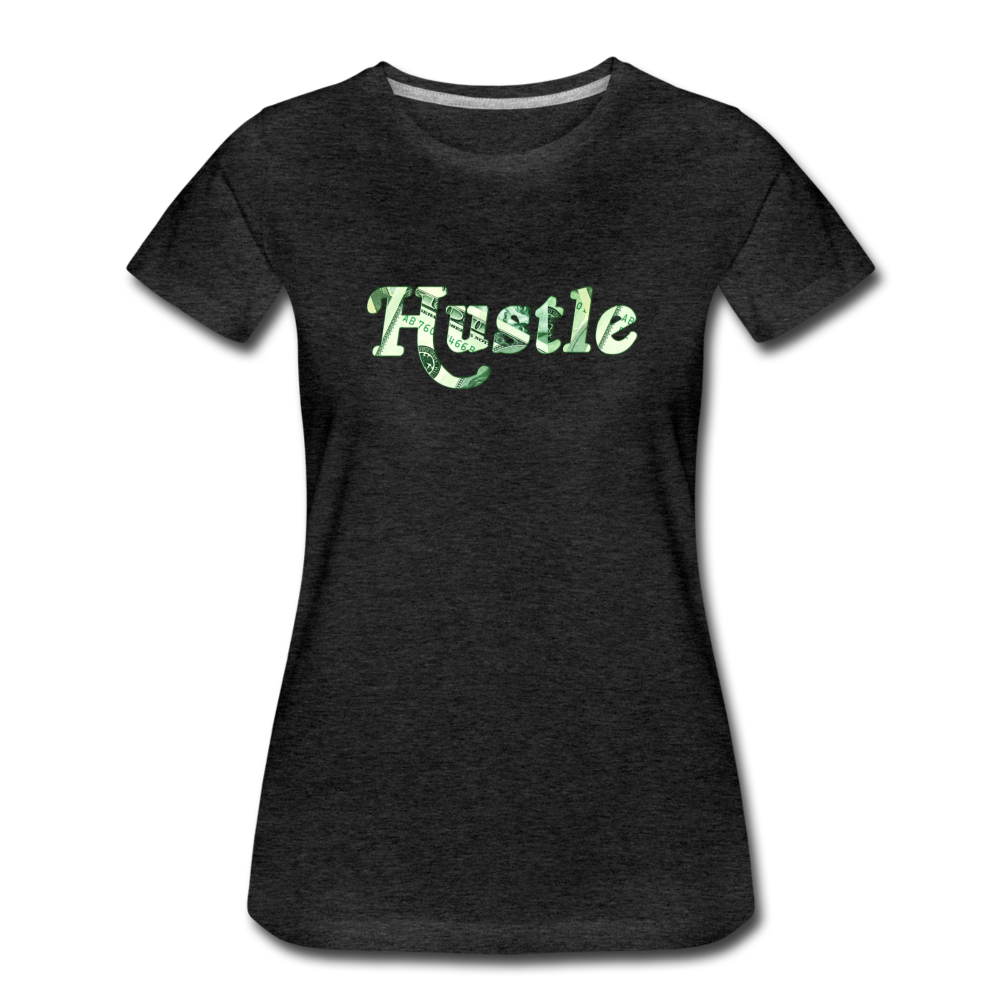 Hustle - Women’s Premium T-Shirt from fluentclothing.com