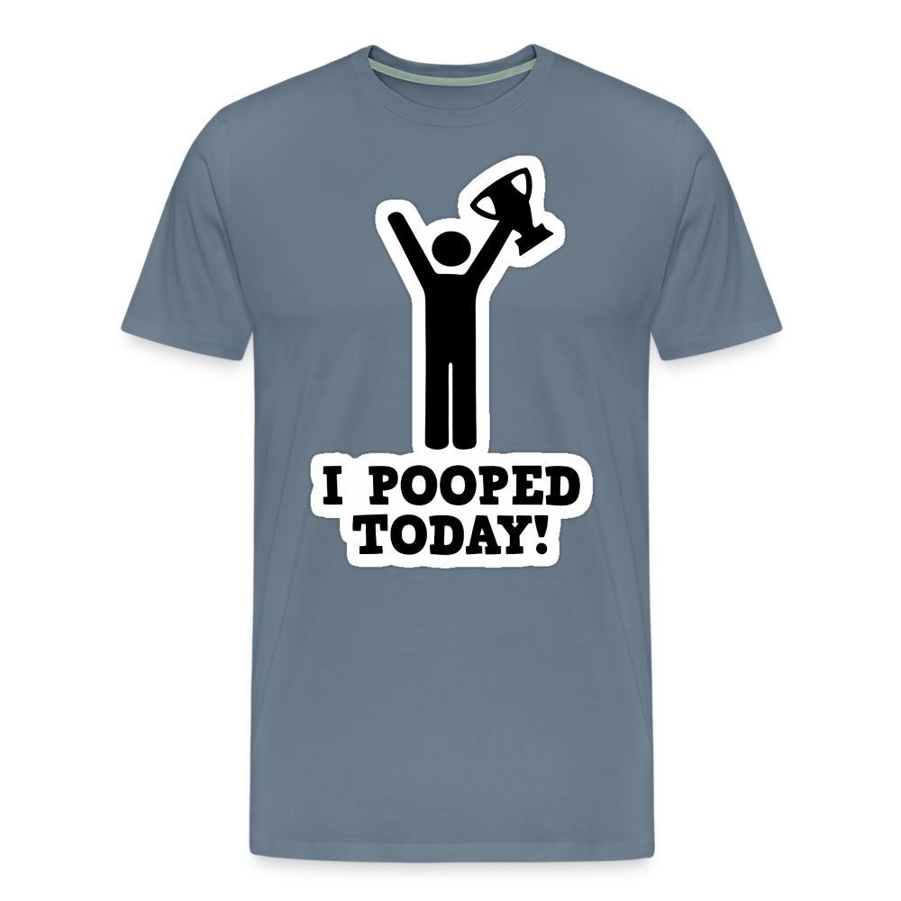 I Pooped Today - Men's Premium T-Shirt from fluentclothing.com