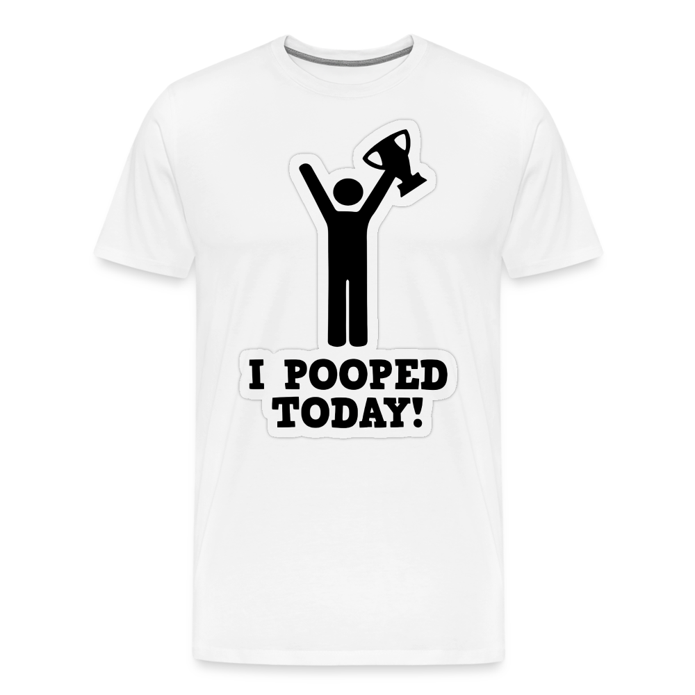 I Pooped Today - Men's Premium T-Shirt from fluentclothing.com