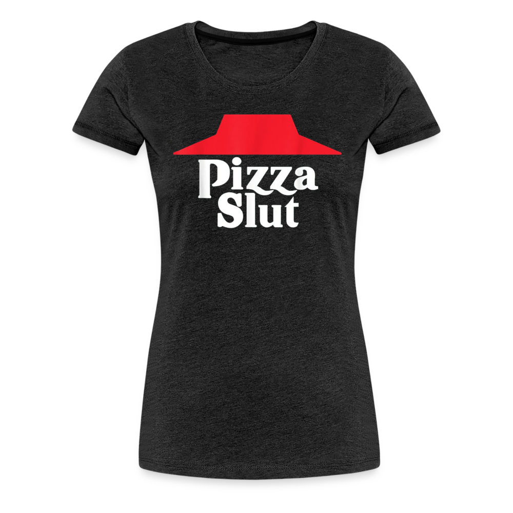 Pizza Slut - Women’s Premium T-Shirt from fluentclothing.com