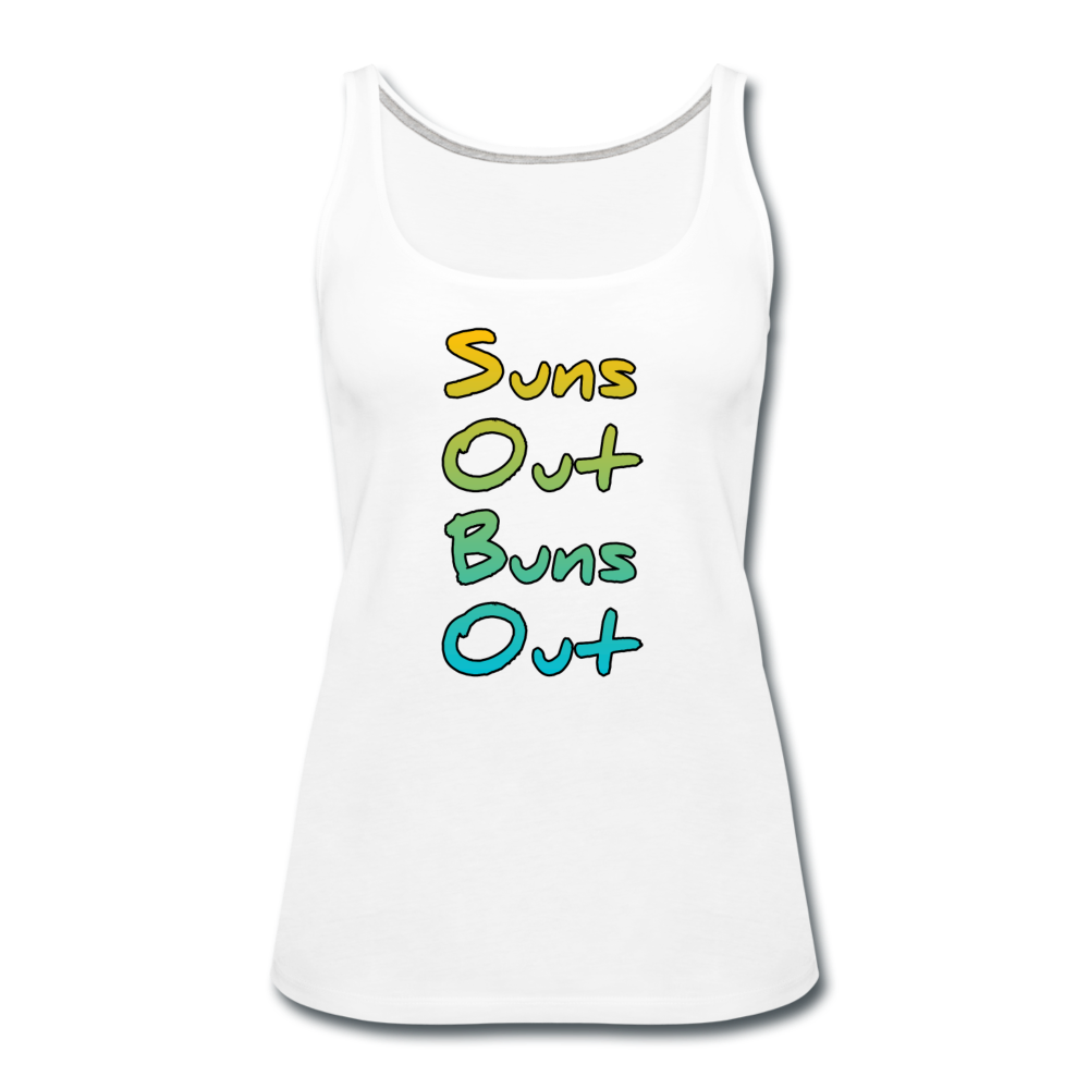 Suns Out Buns Out - Women's Premium Tank Top from fluentclothing.com