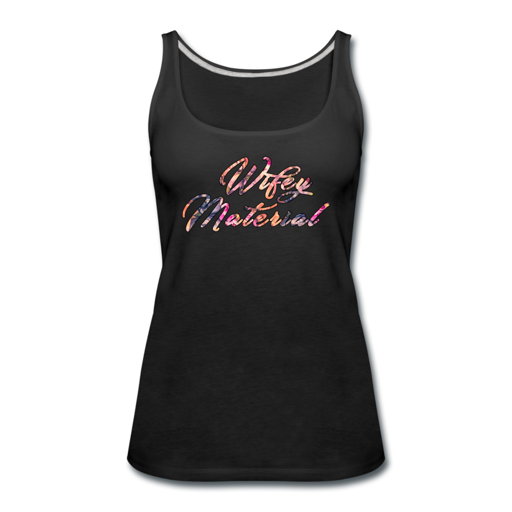 Wifey Material - Women's Premium Tank Top from fluentclothing.com