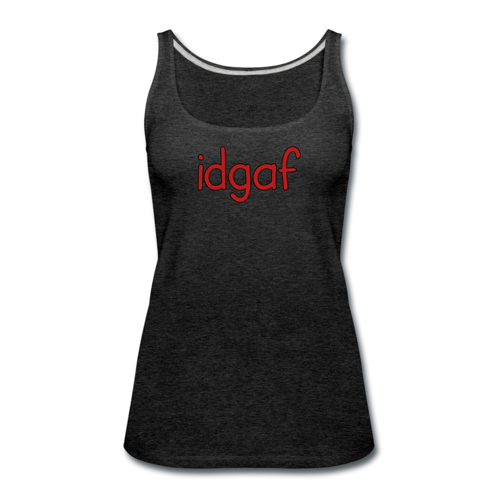 idgaf - Women's Premium Tank Top from fluentclothing.com