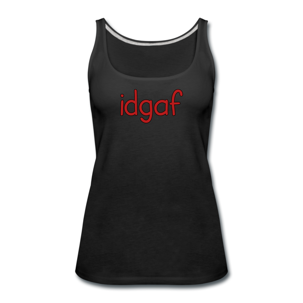 idgaf - Women's Premium Tank Top from fluentclothing.com