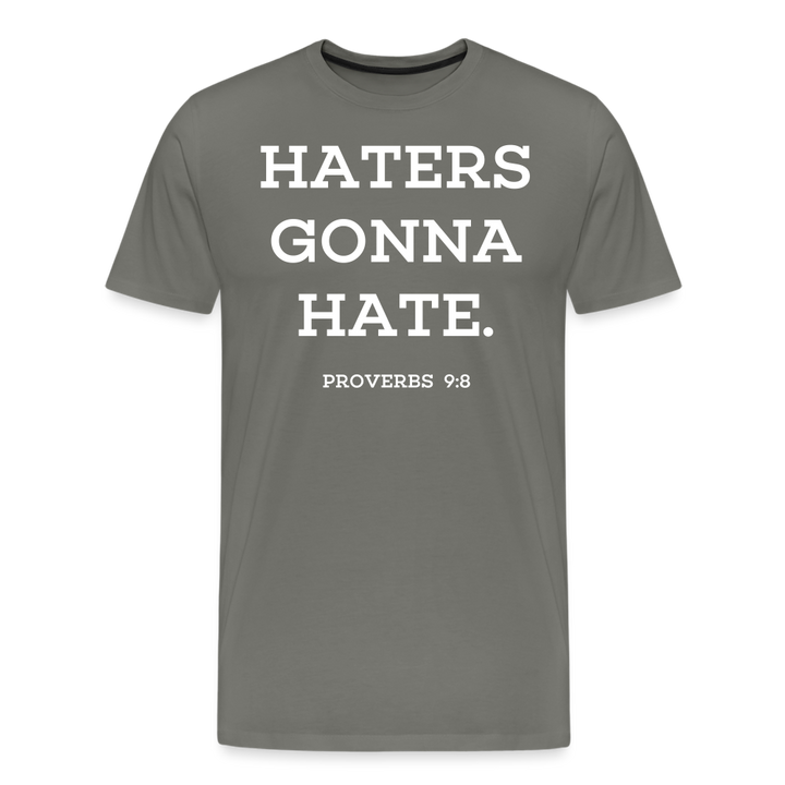 Haters Gonna Hate Shirt | Premium Mens Graphic Tee - asphalt gray