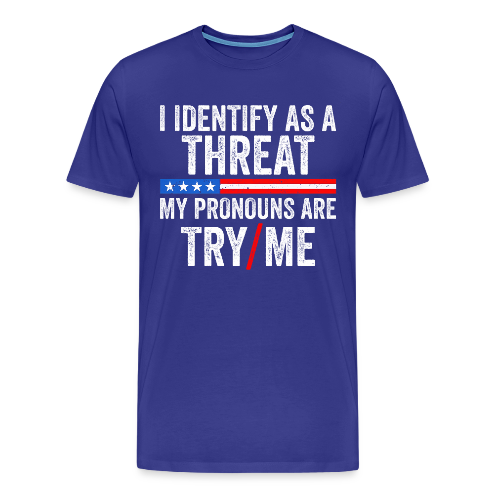 I Identify as a Threat - royal blue
