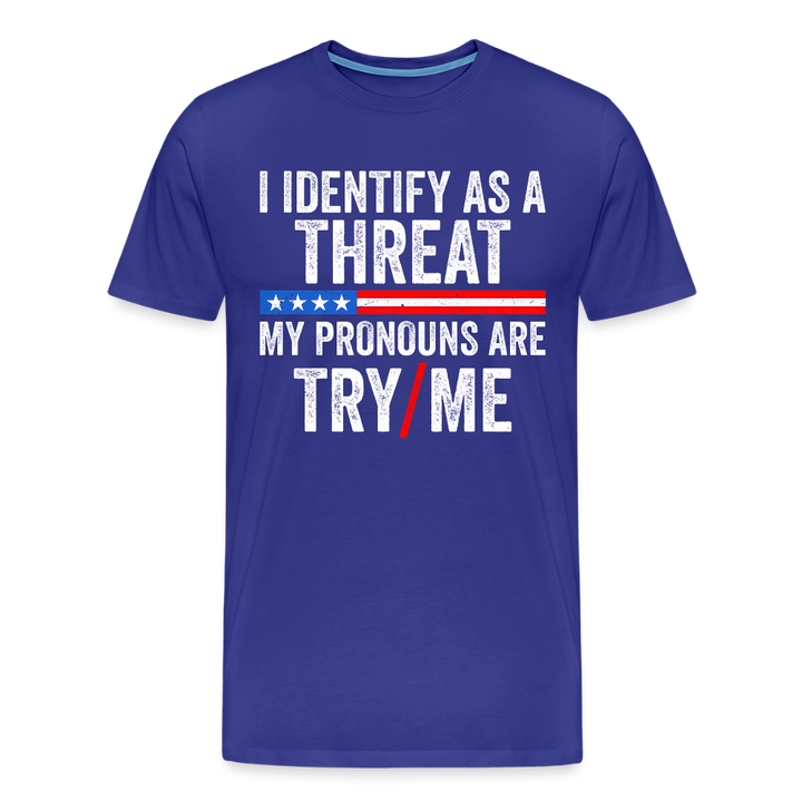 I Identify as a Threat - royal blue