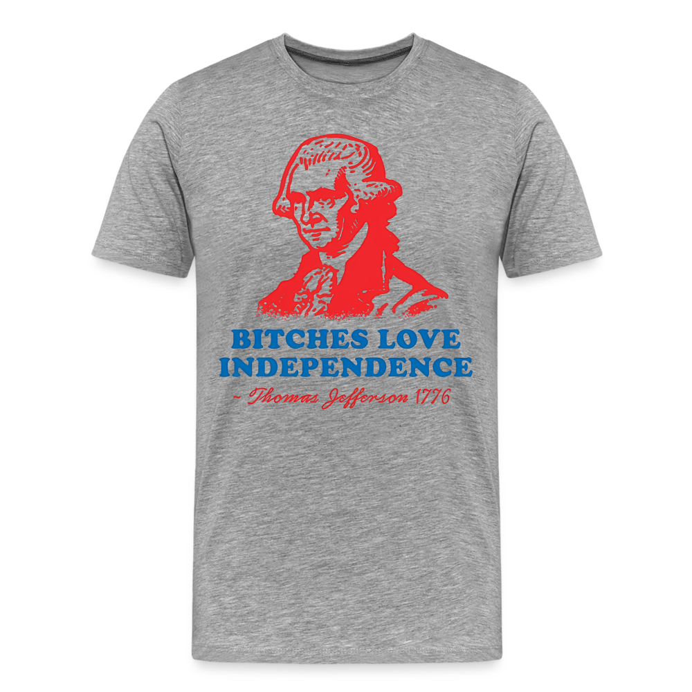 Bitches Love Independence | Premium Mens Graphic Tee - heather gray