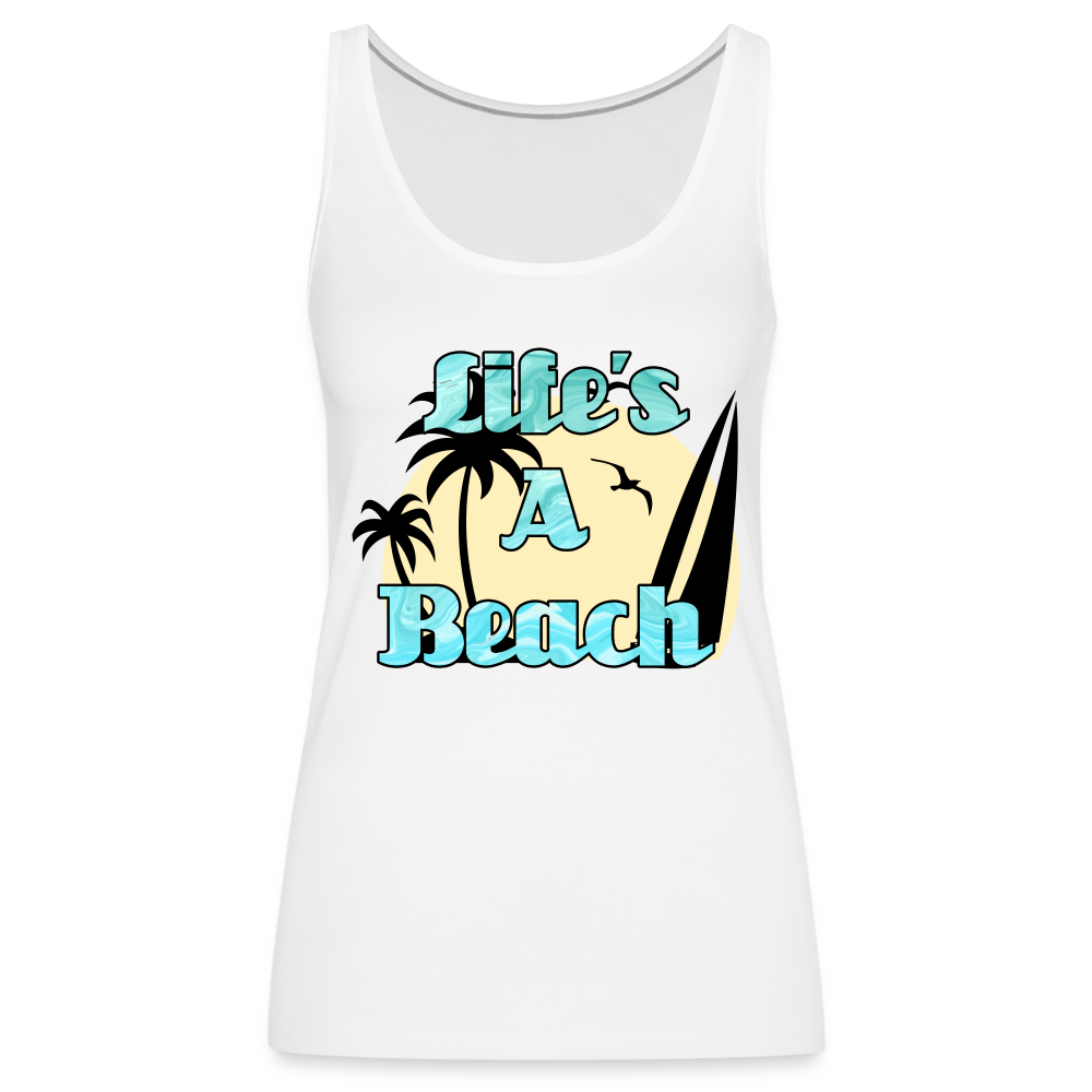 Life's a Beach Tank | Premium Womens Graphic Tank Top - white