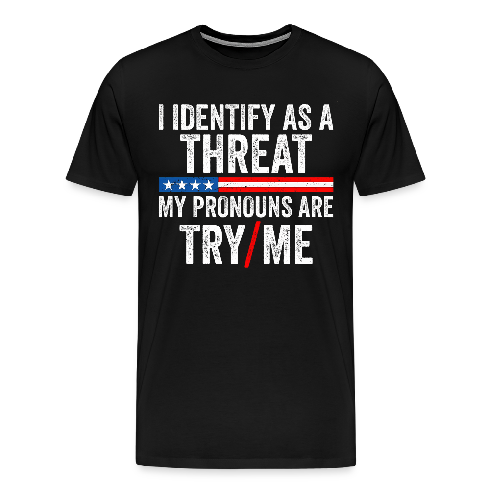 I Identify as a Threat - black