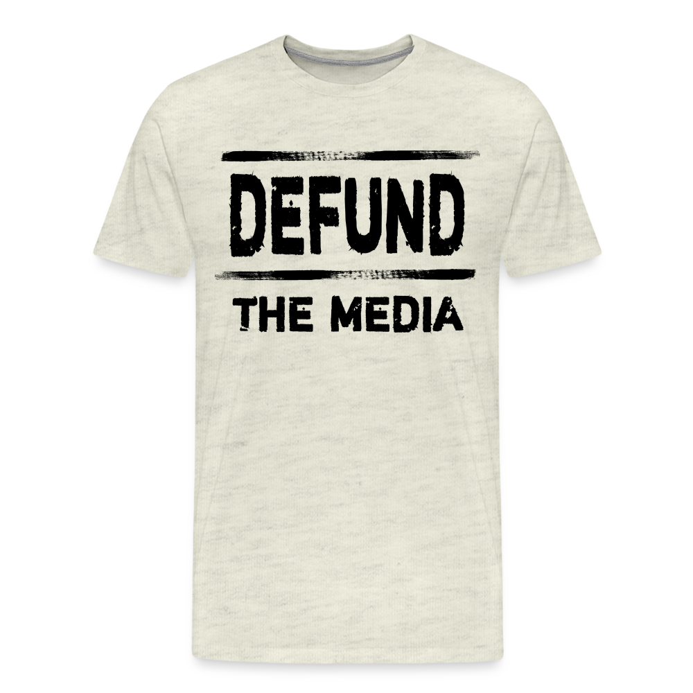 Defund The Media Shirt | Premium Mens Graphic Tee - heather oatmeal