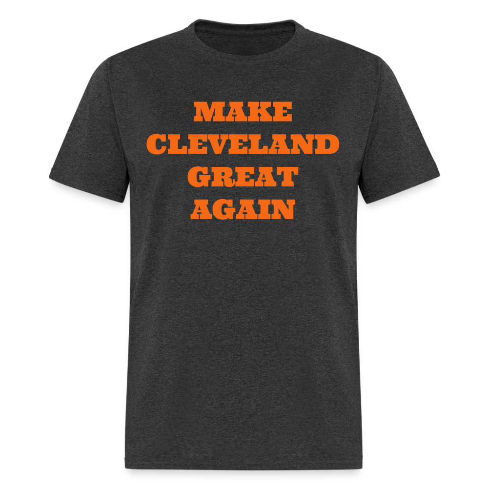 Make Cleveland Great Again Shirt | Premium Mens Graphic Tee - heather black