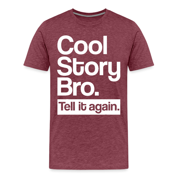 Cool Story Bro - heather burgundy