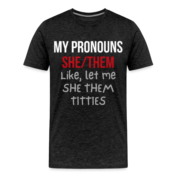 She / Them Pronouns - charcoal grey
