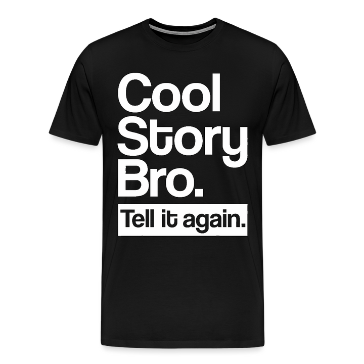 Cool Story Bro - black