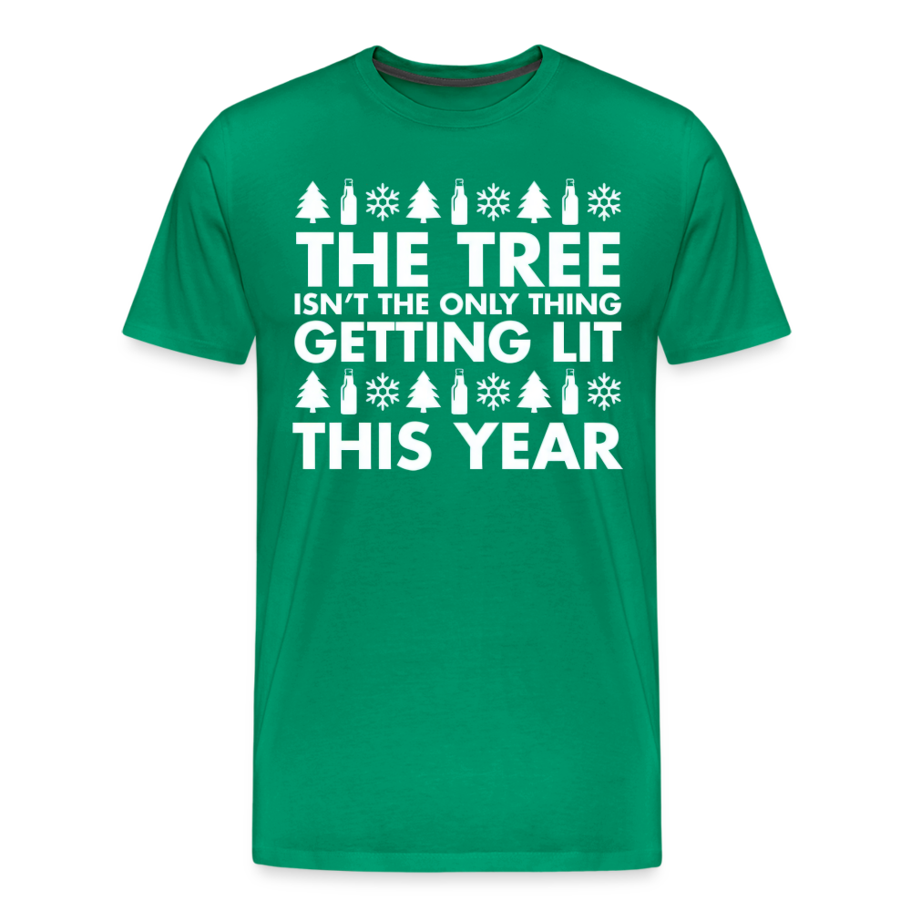 The Tree Isn't The Only Thing Getting Lit This Year Shirt | Premium Mens Graphic Tee - kelly green