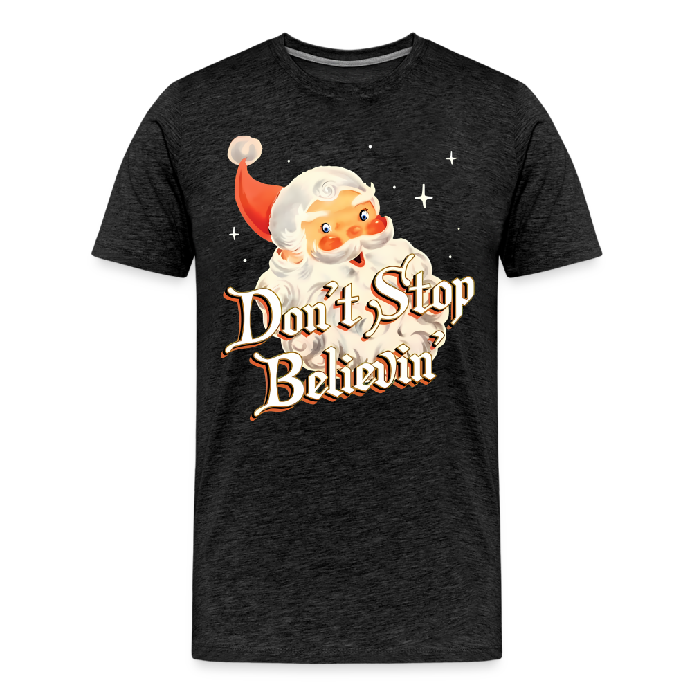 Don't Stop Believin - charcoal grey