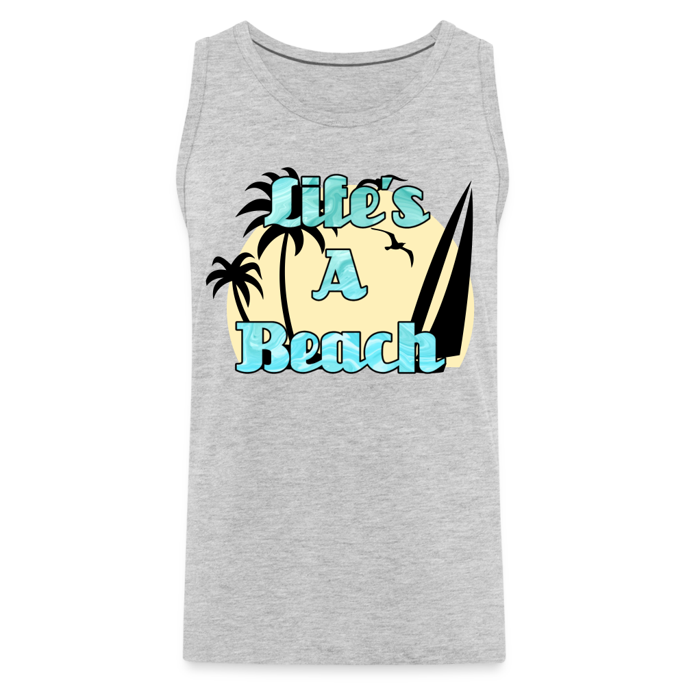 Life's a Beach Tank | Premium Mens Graphic Muscle Shirt - heather gray