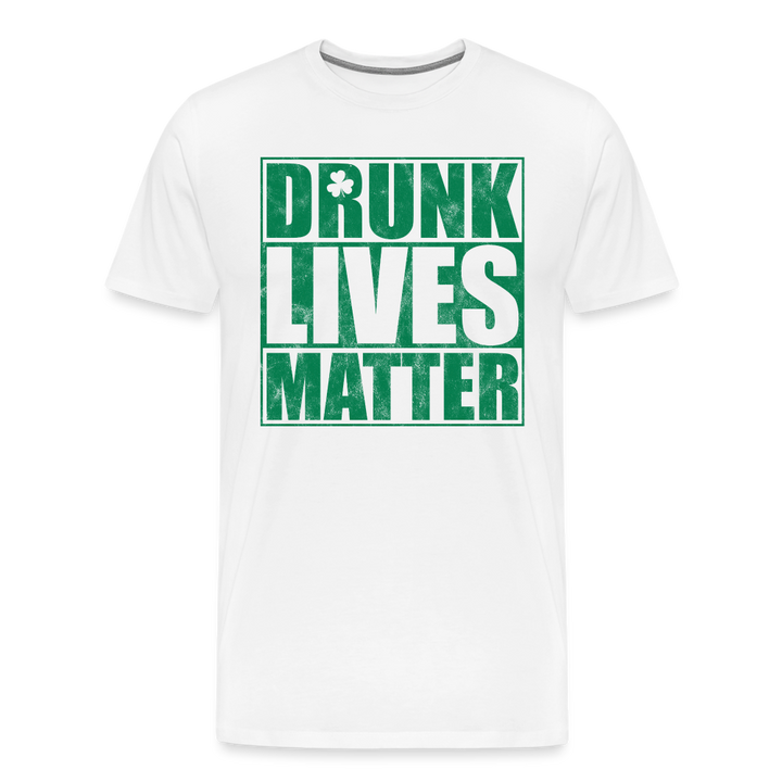 Drunk Lives Matter - white