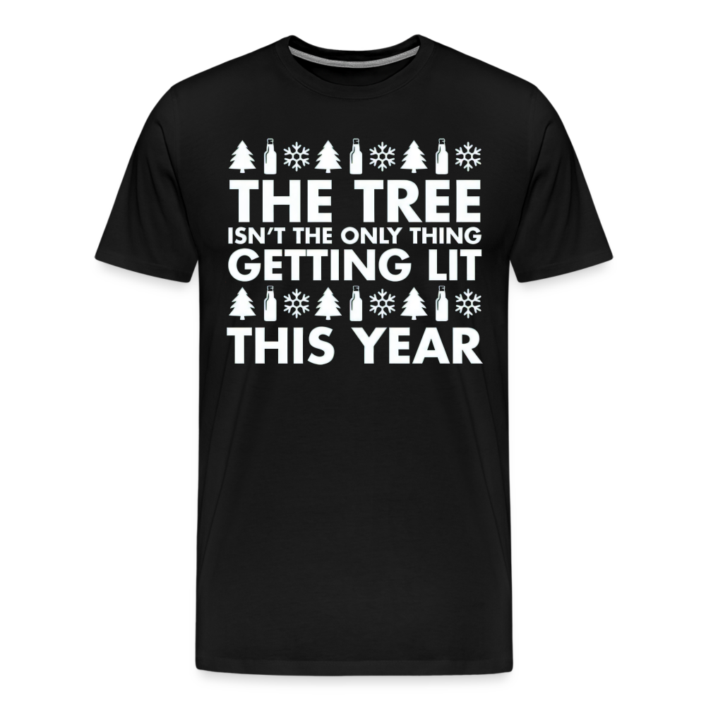 The Tree Isn't The Only Thing Getting Lit This Year Shirt | Premium Mens Graphic Tee - black