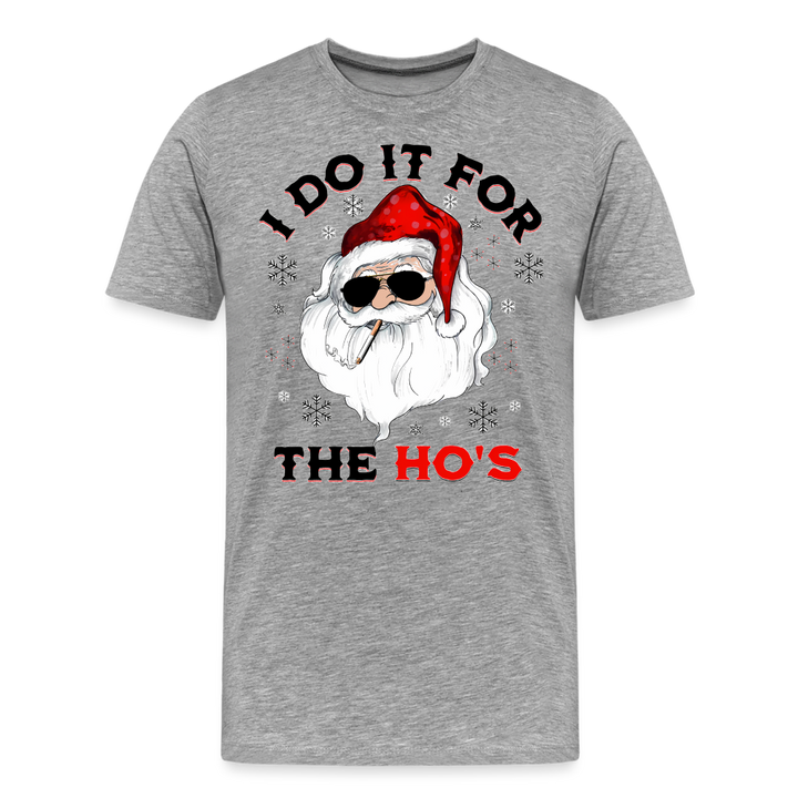 I Do IT For The Hos - heather gray