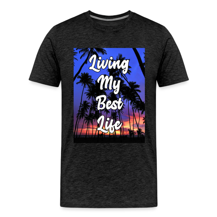 Living My Best Life Shirt | Premium Mens Graphic Tee - charcoal grey