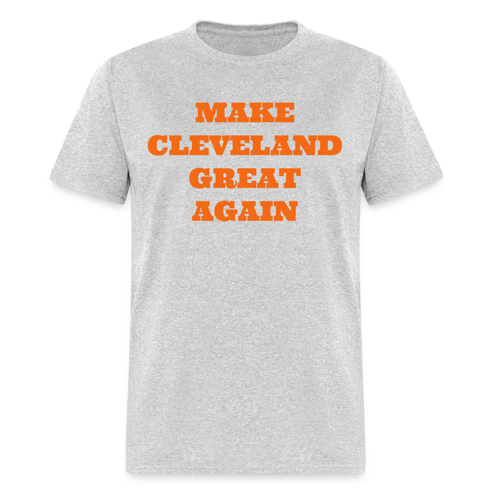 Make Cleveland Great Again Shirt | Premium Mens Graphic Tee - heather gray