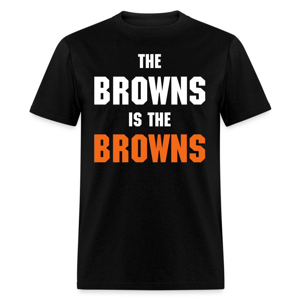 The Browns is the Browns Shirt | Graphic Tee - black