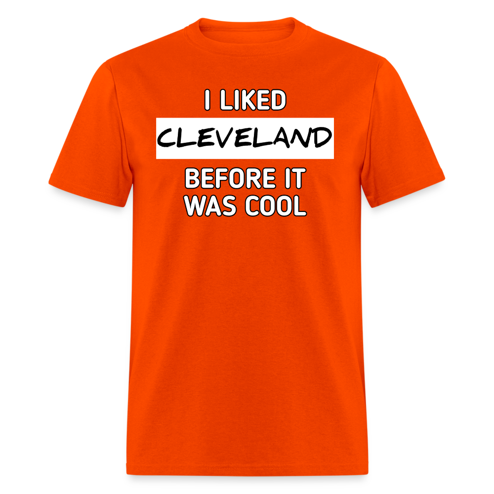 I Liked Cleveland Before It Was Cool Shirt | Graphic Tee - orange