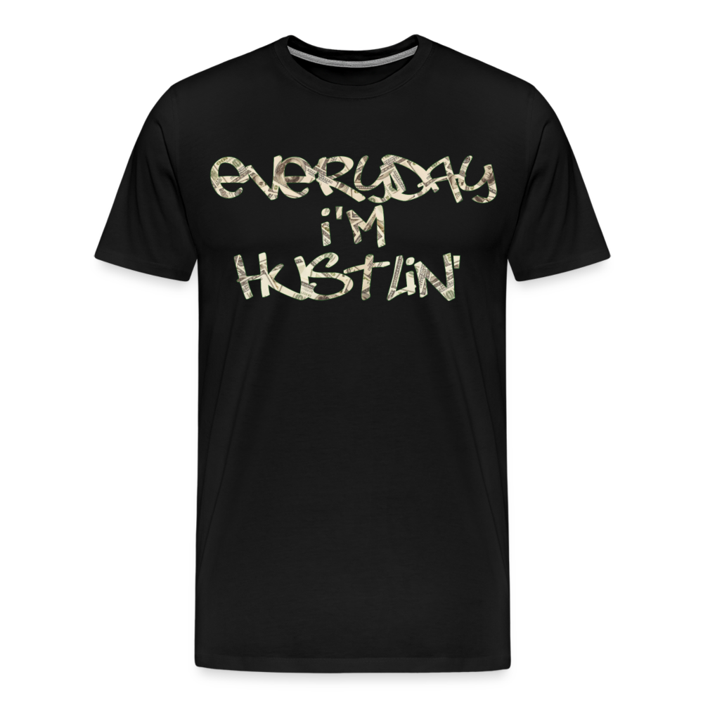 Everyday I'm Hustlin Shirt | Premium Mens Graphic Tee - black