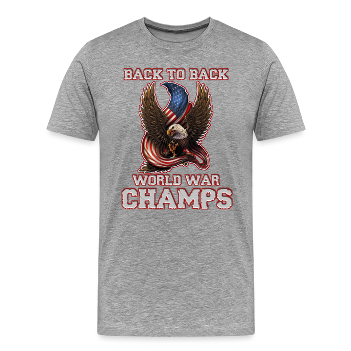 Back To Back World War Champs Shirt | Premium Mens Graphic Tee - heather gray