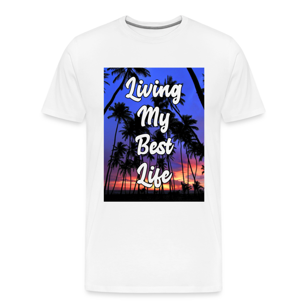 Living My Best Life Shirt | Premium Mens Graphic Tee - white