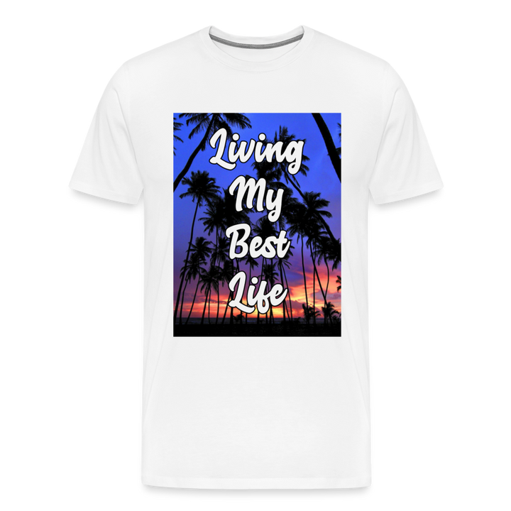 Living My Best Life Shirt | Premium Mens Graphic Tee - white