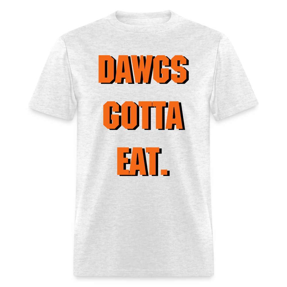 Dawgs Gotta Eat Shirt | Graphic Tee - light heather gray