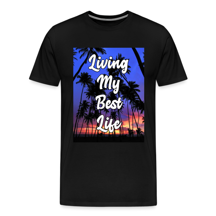 Living My Best Life Shirt | Premium Mens Graphic Tee - black