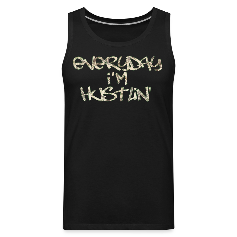 Everyday I'm Hustlin Tank | Premium Mens Graphic Muscle Shirt - black