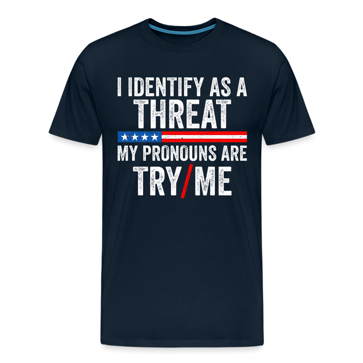 I Identify as a Threat - deep navy
