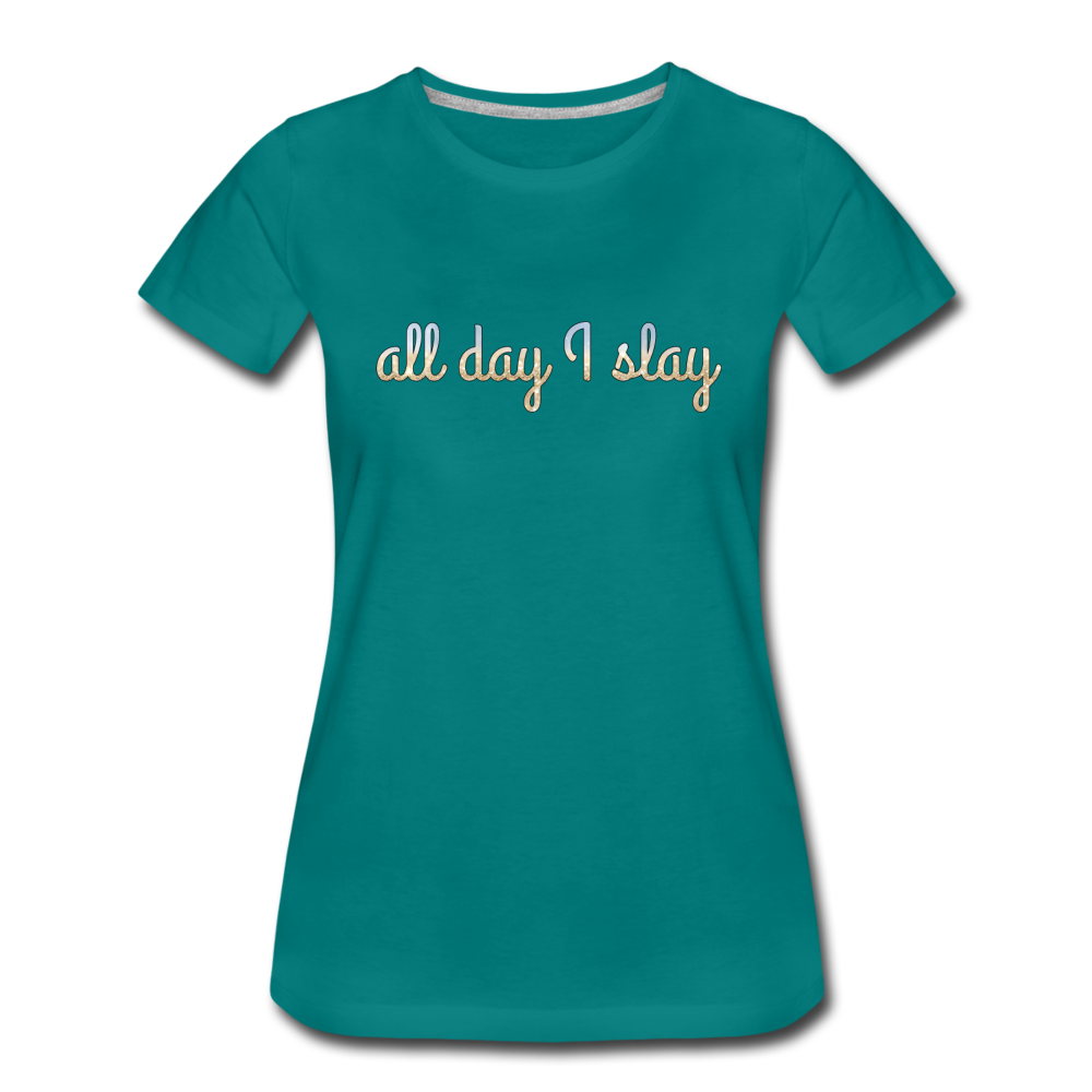 All Day I Slay - Women’s Premium T-Shirt from fluentclothing.com